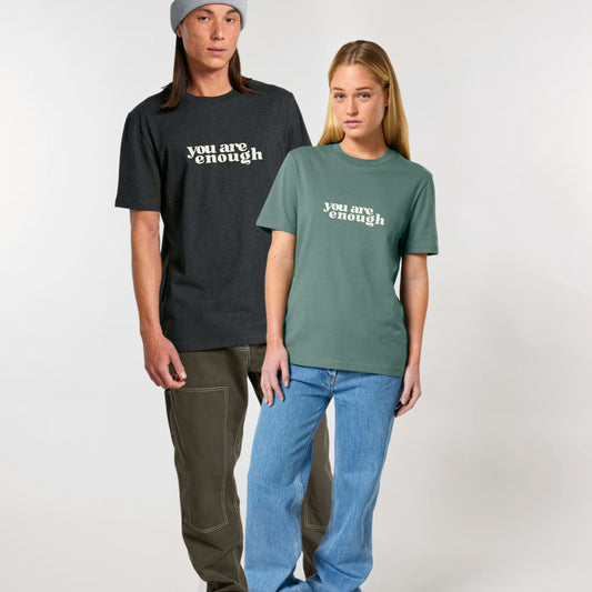 You Are Enough Unisex T
